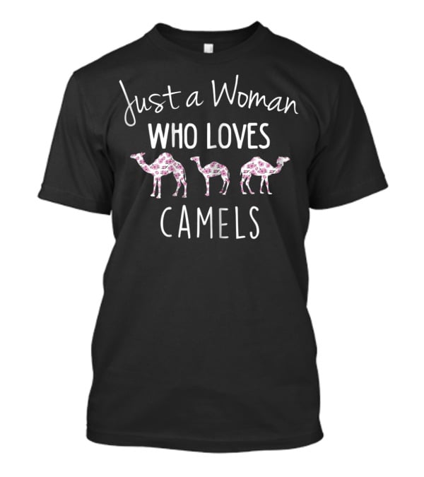 Just A Woman Who Loves Camels With Floral Camel Trio T-Shirt