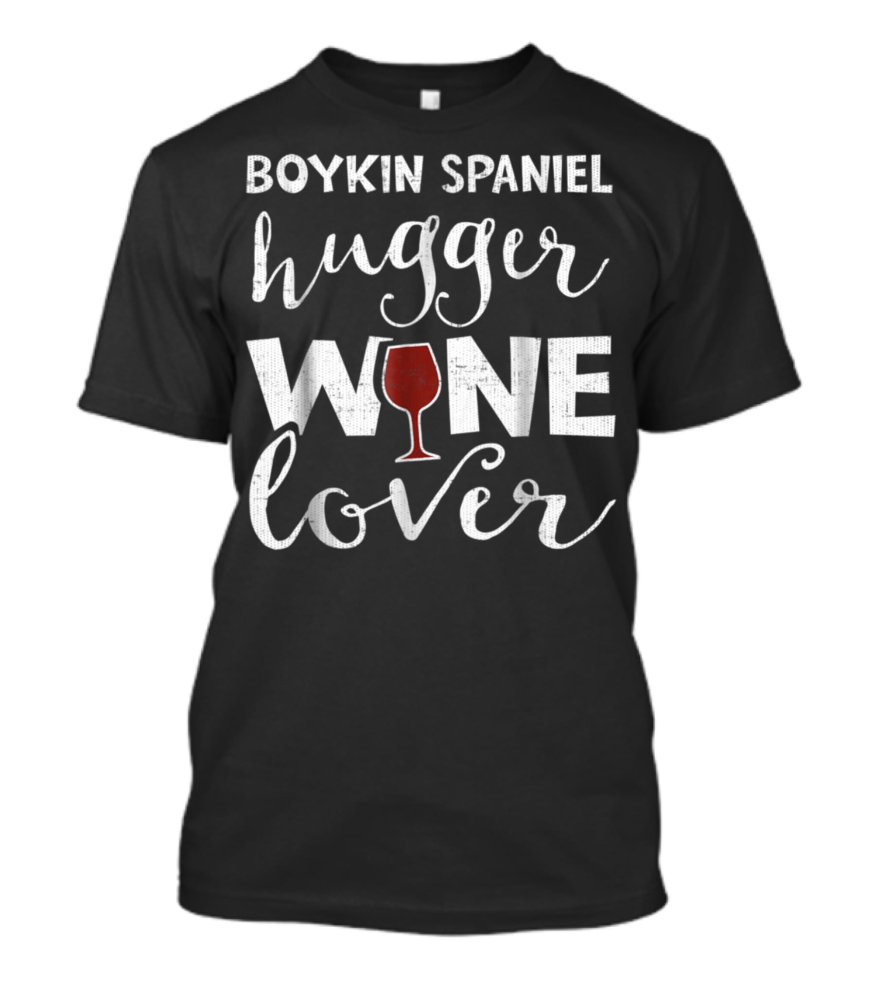 Boykin Spaniel Hugger Wine Lover Funny3 T-Shirt