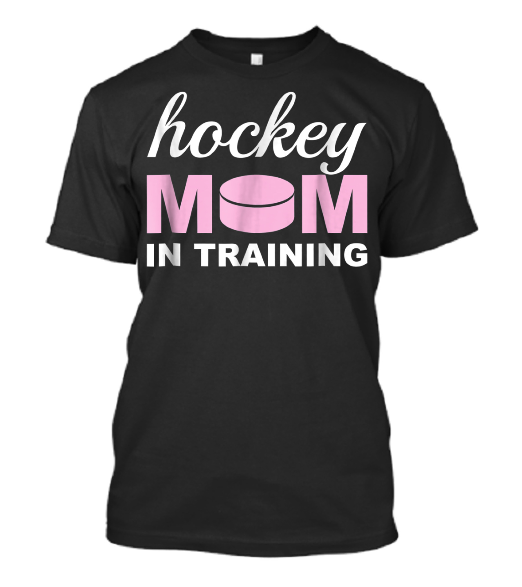 Hockey MOM In Training With Pink Puck T-Shirt