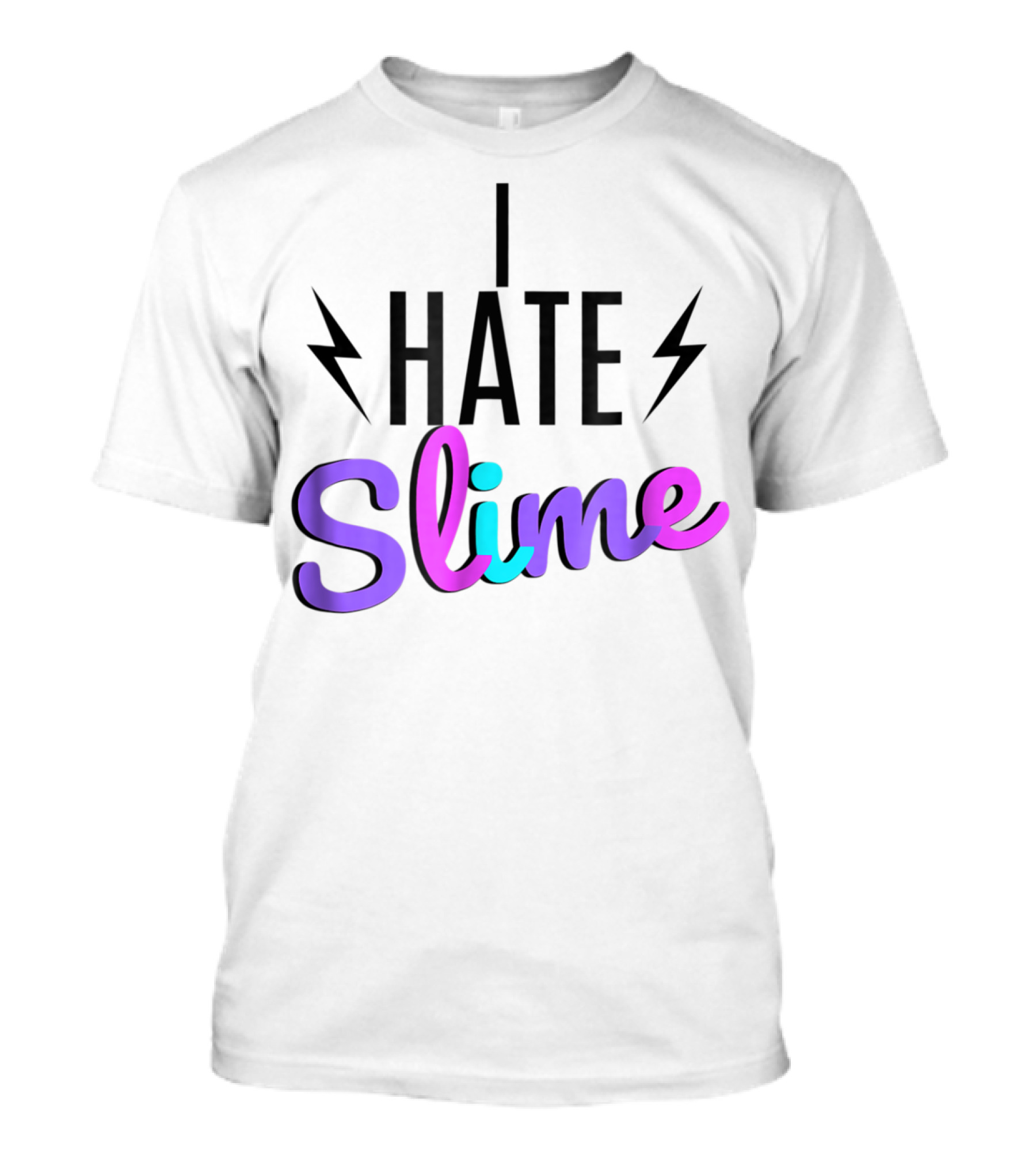 I Hate Slime Funny Hates Slime Sarcastic Lightning Bolt Background T-Shirt