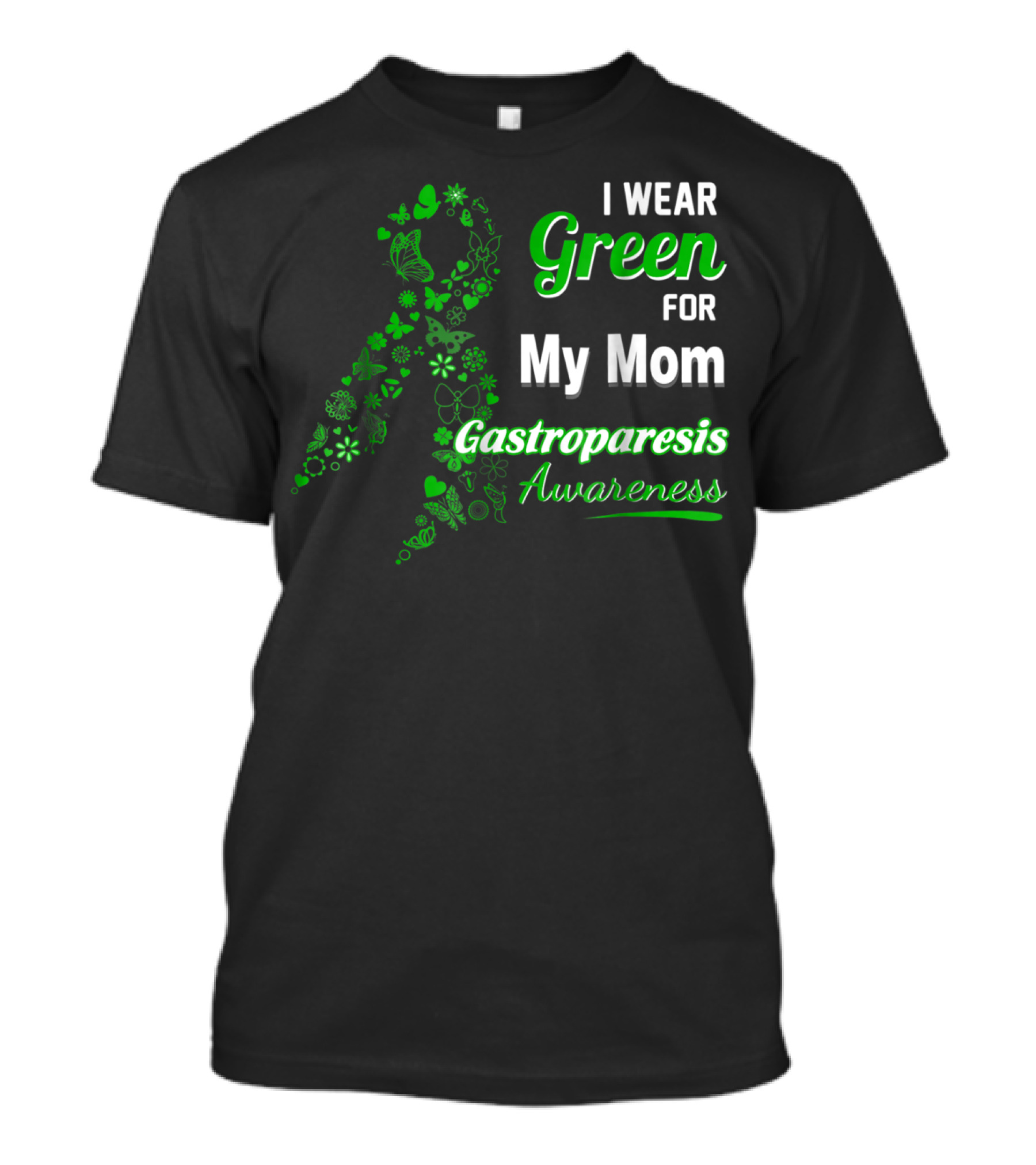 I Wear Green For My Mom Gastroparesis Awareness T-Shirt