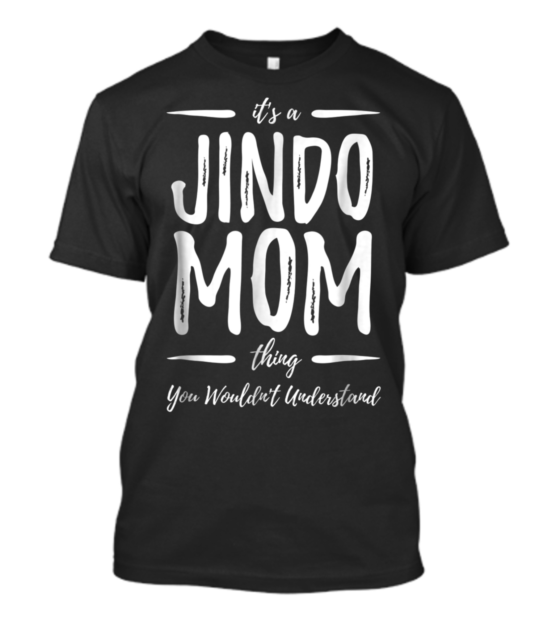 It's A Jindo Mom Thing You Wouldn't Understand Funny Dog Lover Idea T-Shirt