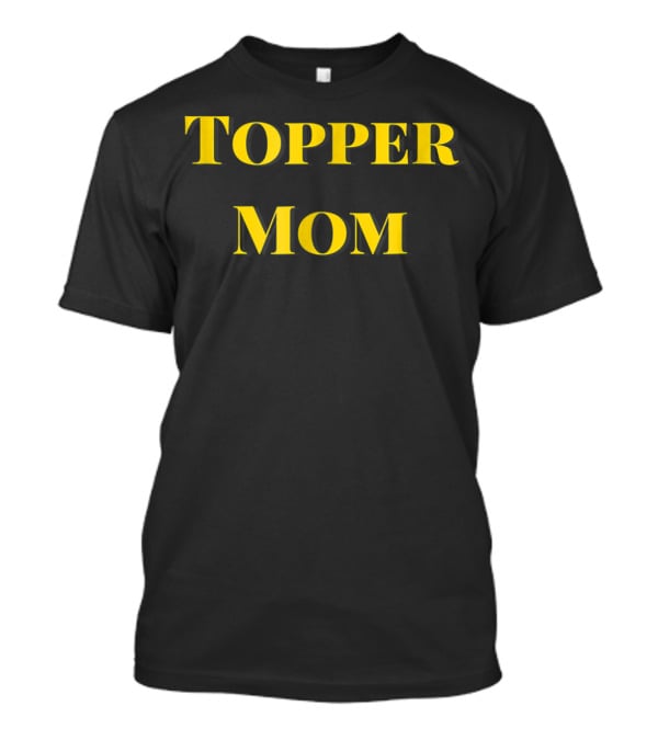 Topper Mom T-Shirt