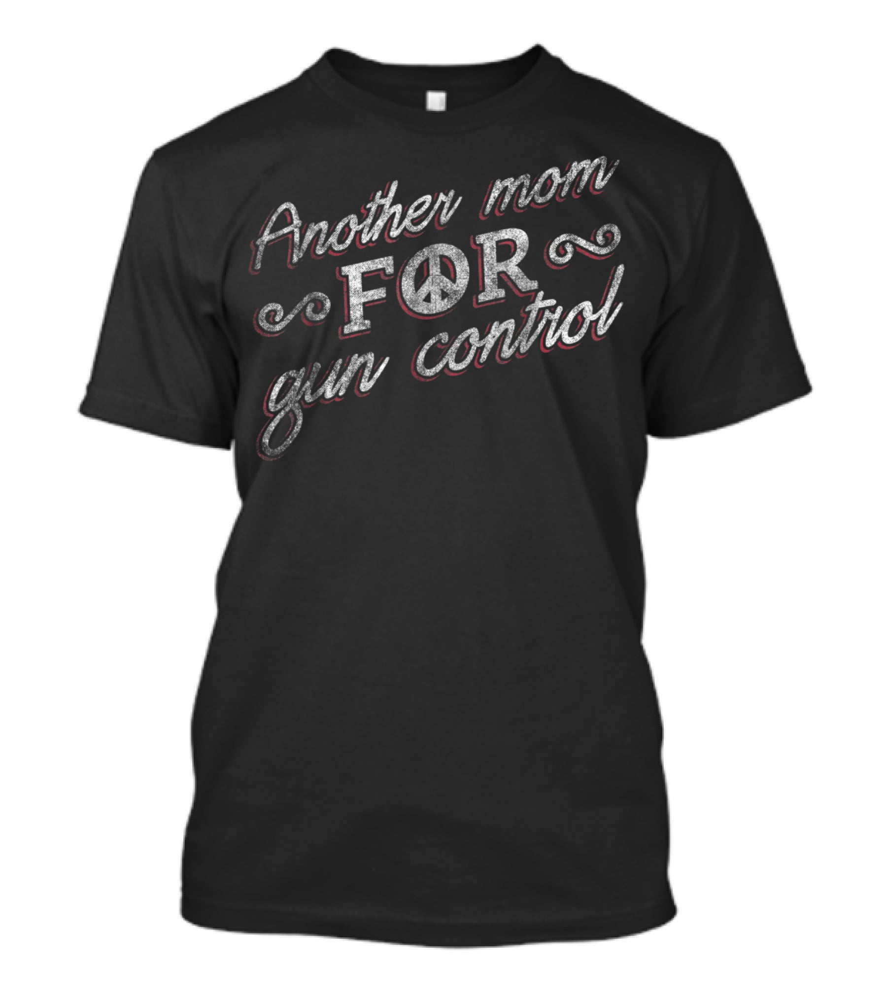 Another Mom For Gun Control Peace Symbol Emphasis T-Shirt