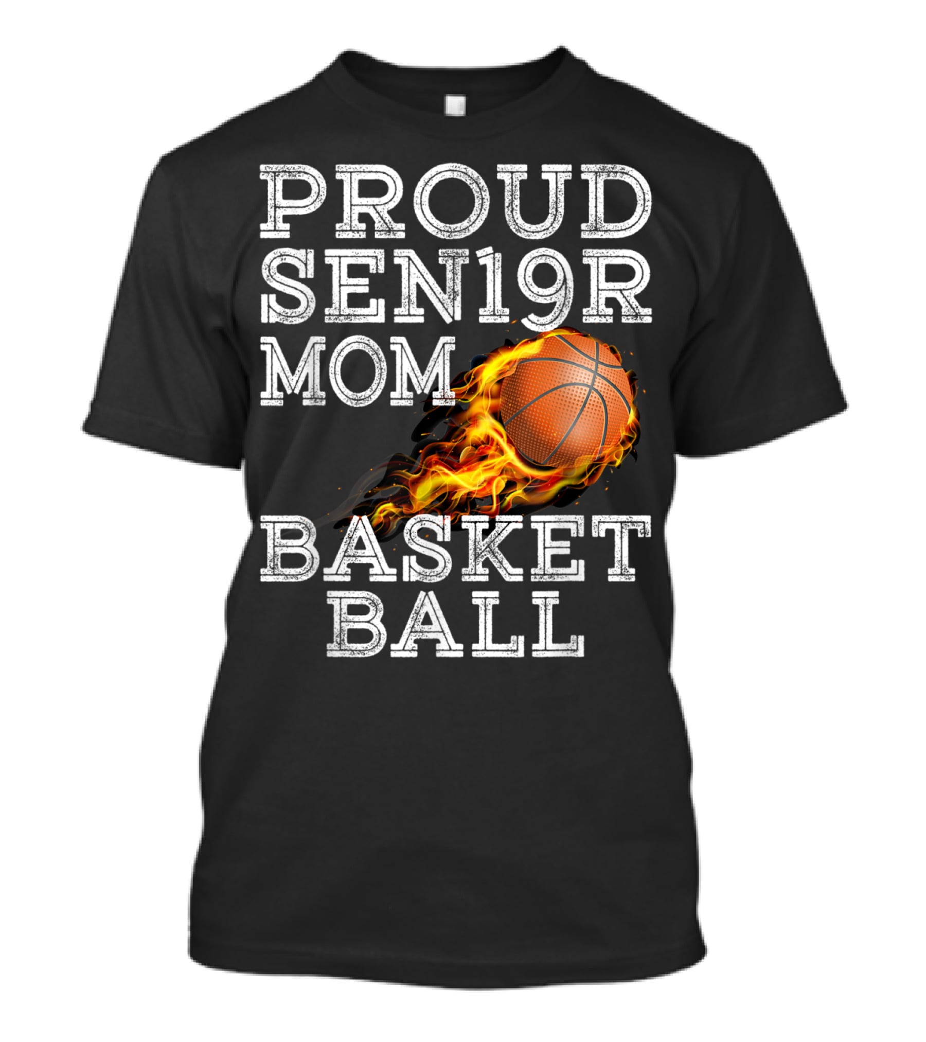 Proud Senior Mom SEN19R Flaming Basketball T-Shirt