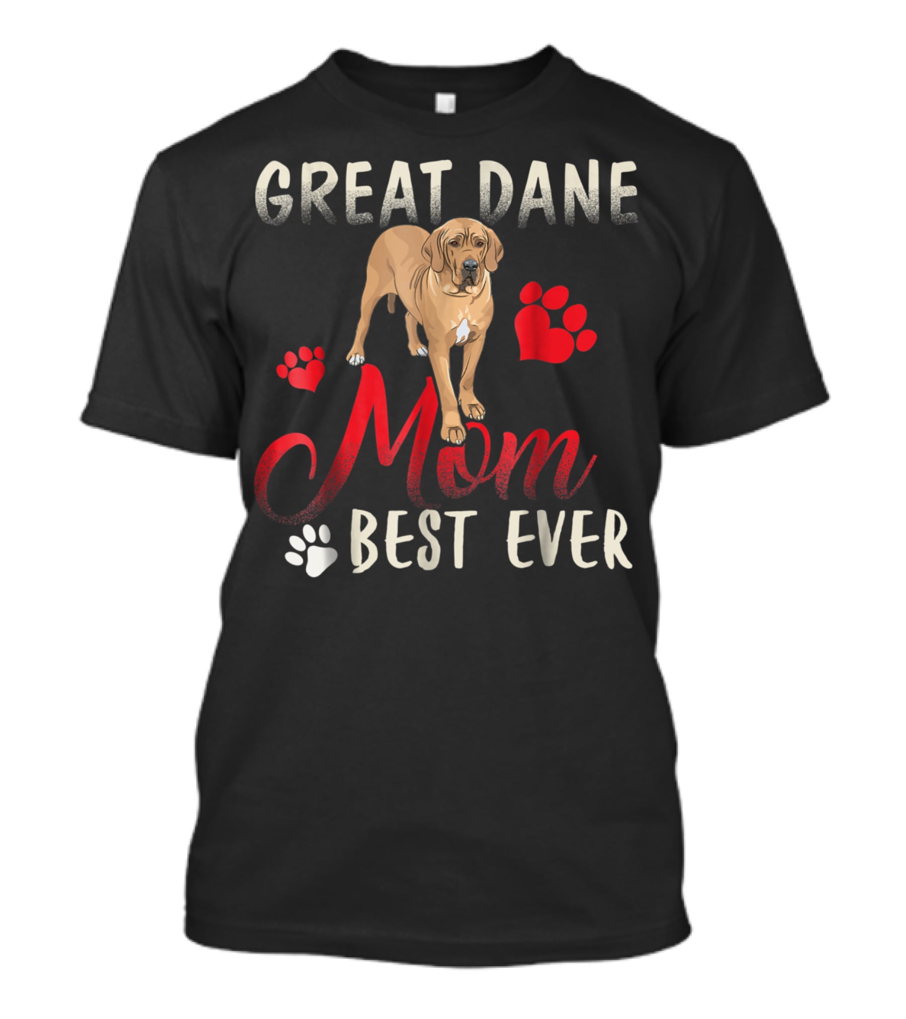 Great Dane Mom Best Ever With Paw Prints And Heart T-Shirt