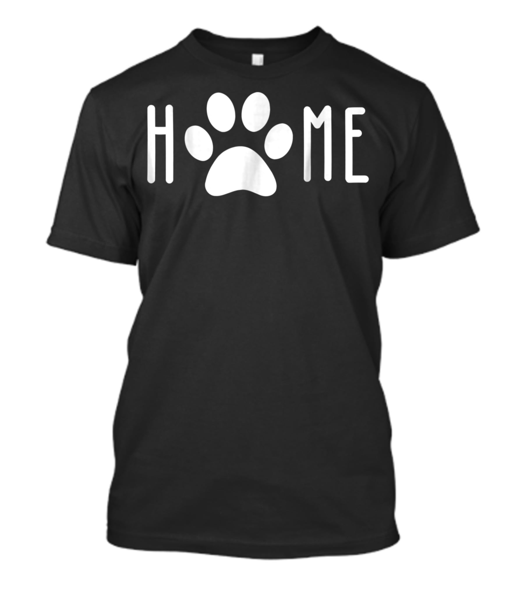 Home With Dog Paw Dog Mom Dog Dad Pet Owner T-Shirt