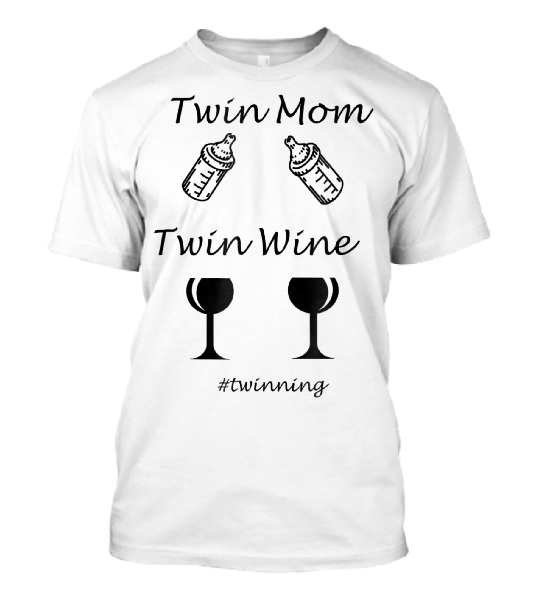 Twin Mom Twin Wine #twinning T-Shirt