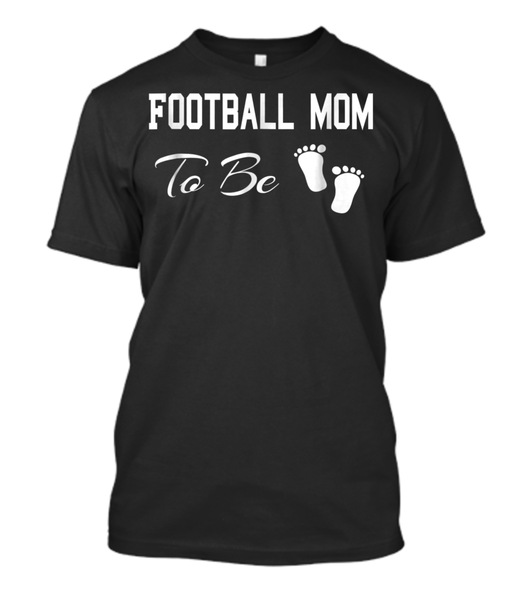 Football Mom To Be Baby Feet Sports Crazy T-Shirt