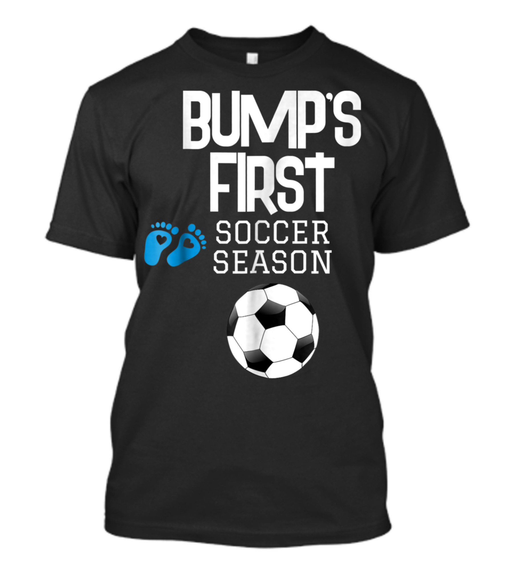 Bump's First Soccer Season New Mom To Be With Baby Footprints And Soccer Ball T-Shirt