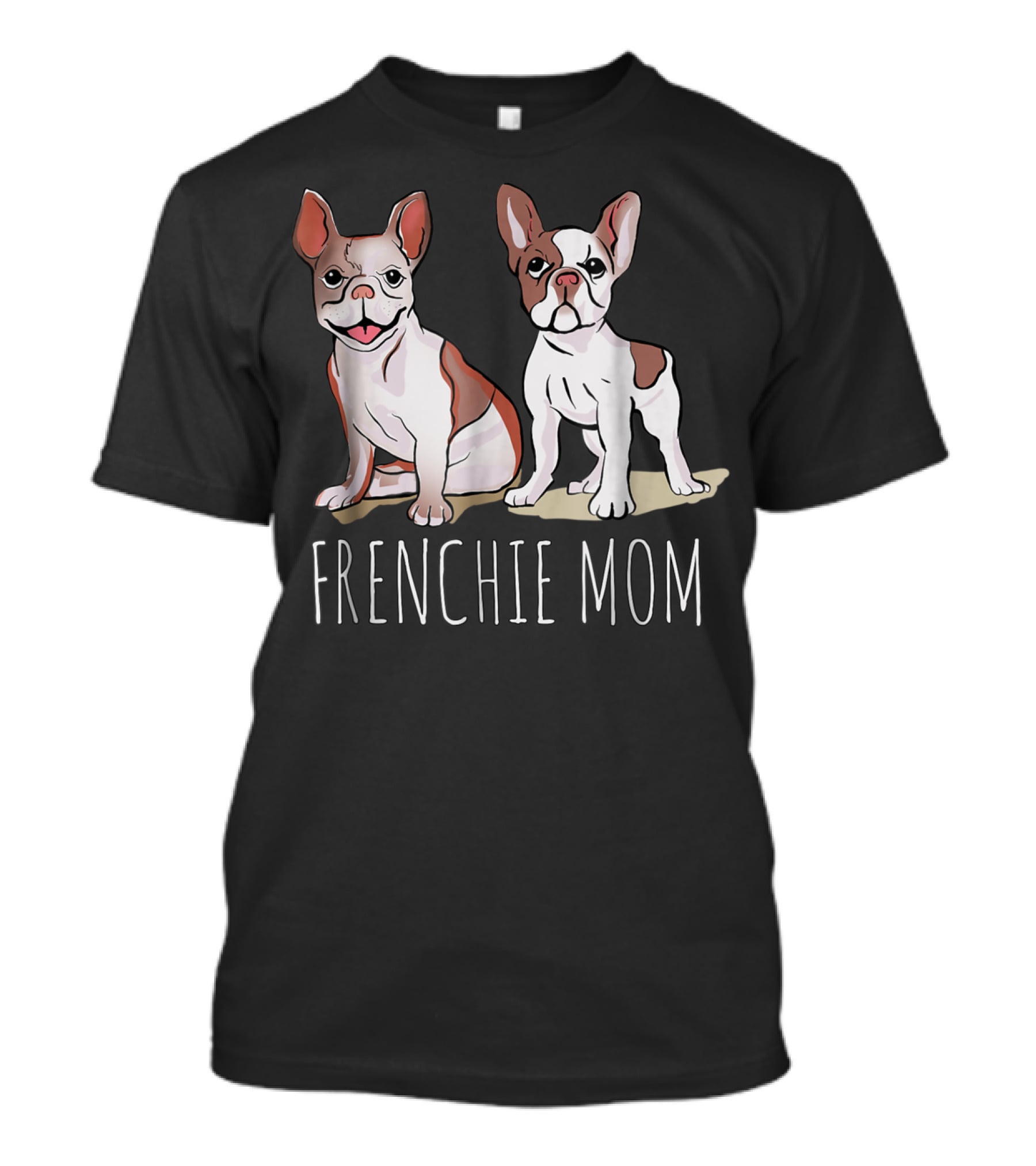 Frenchie Mom For French Bulldog Owner 35 T-Shirt
