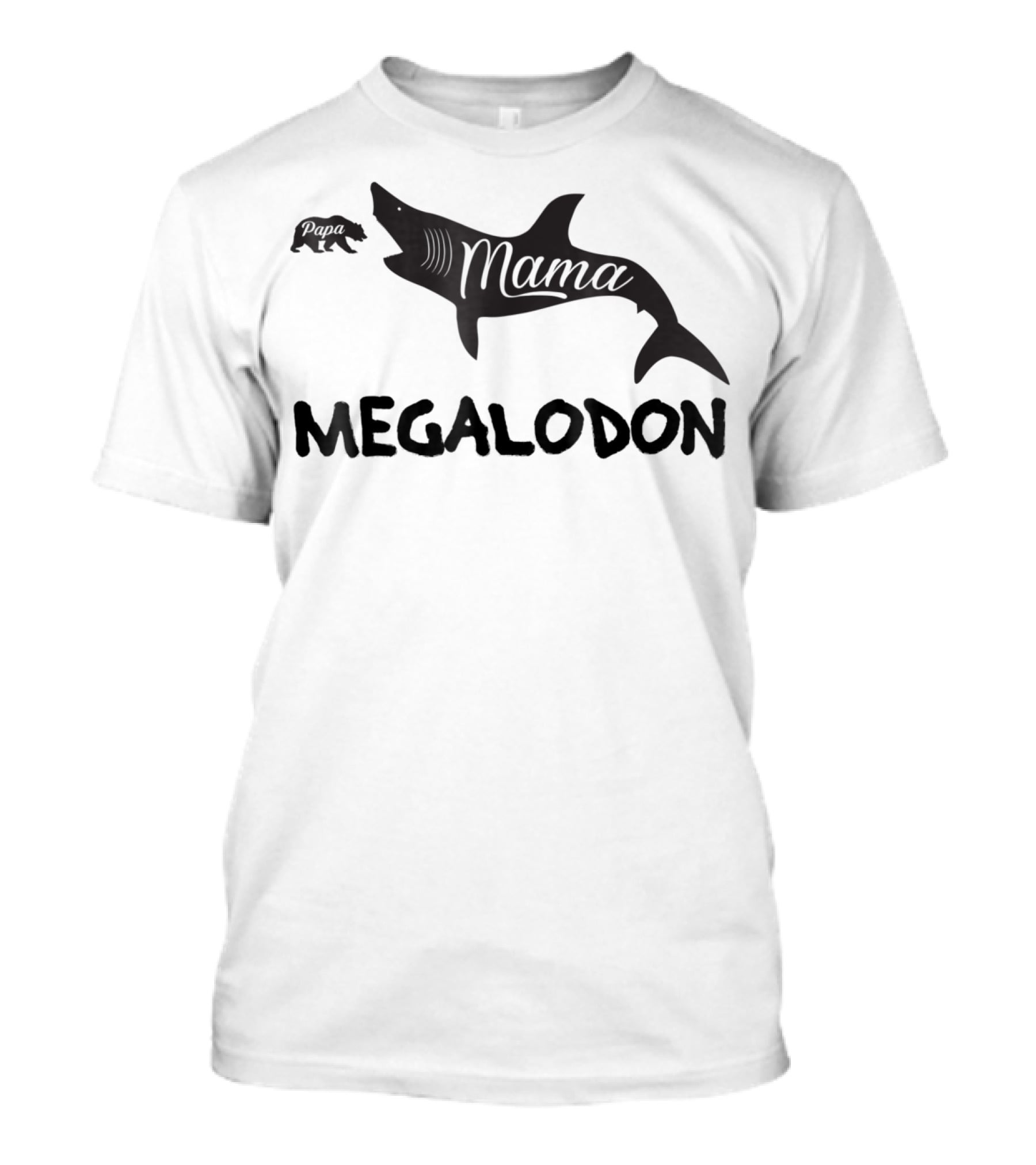 Mama Megalodon Funny Papa Bear MotherMom64 T-Shirt