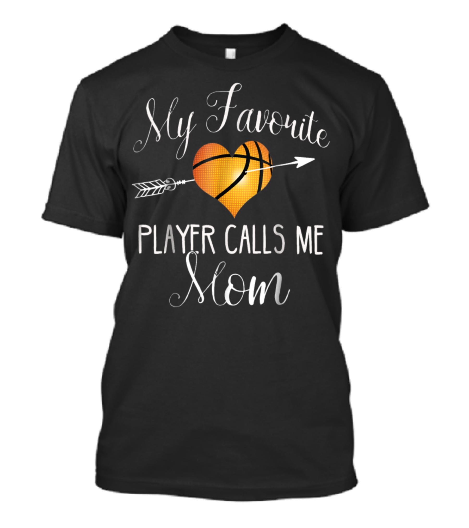 My Favorite Player Calls Me Mom Basketball Heart Arrow T-Shirt