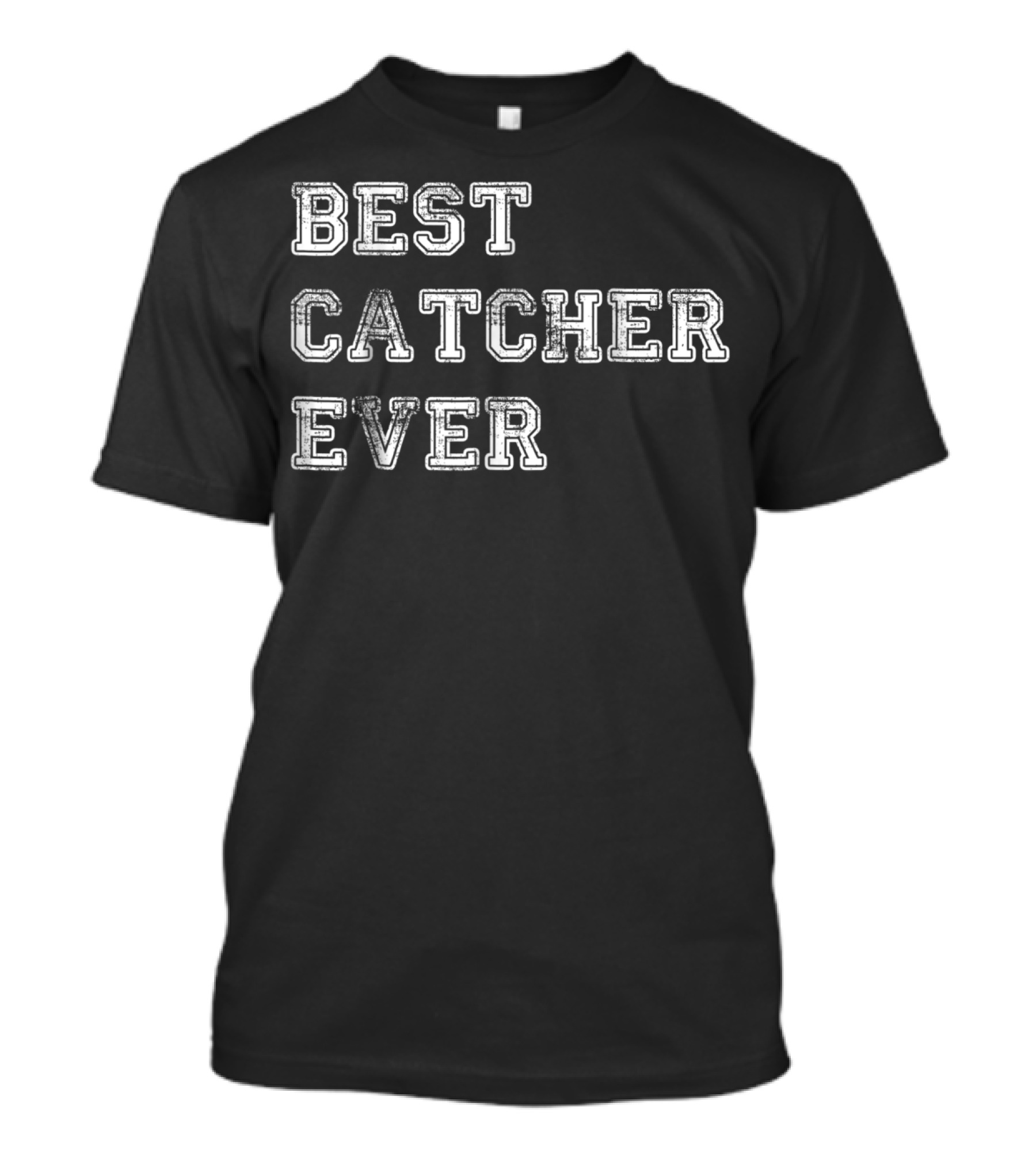 Best Catcher Ever Baseball Mom Softball Coach T-Shirt