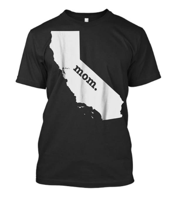 California Mom T-Shirt