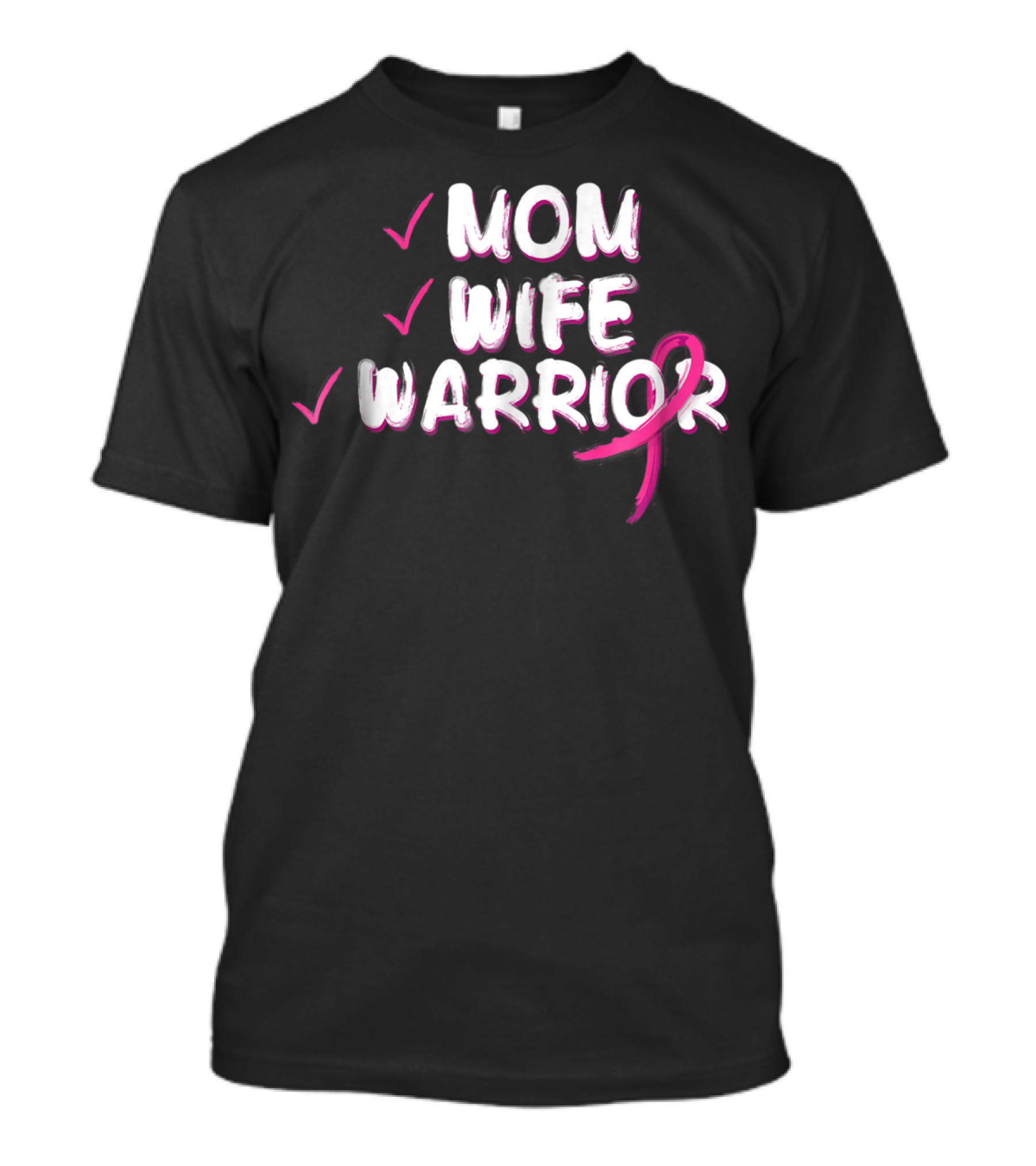 Mom Wife Warrior Pink Ribbon Breast Cancer Survivor T-Shirt