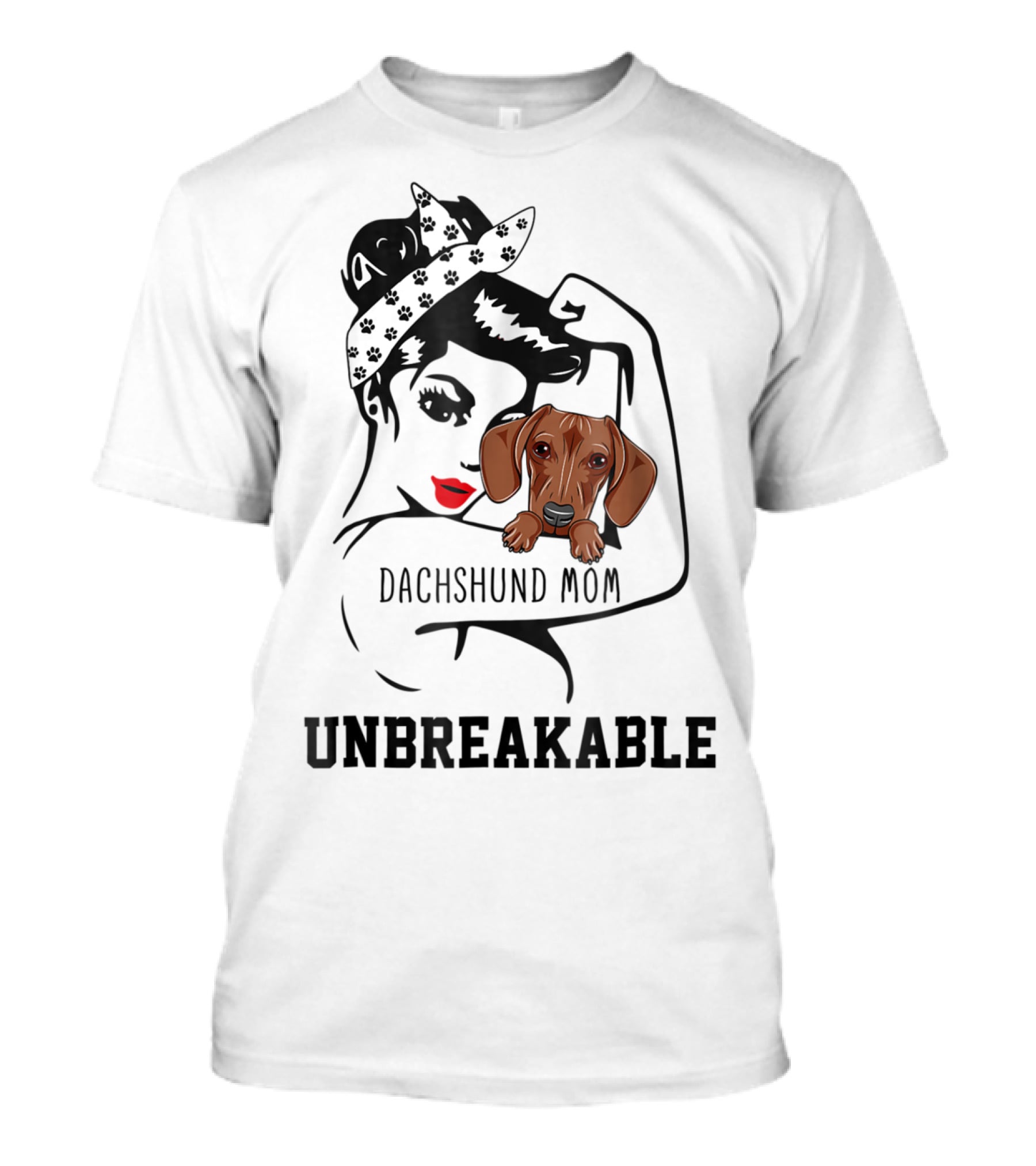Dachshund Mom Unbreakable Woman With Love For Dog T-Shirt