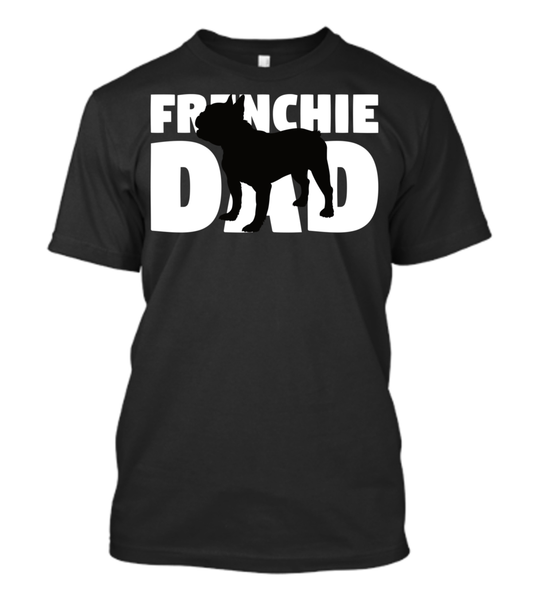 Frenchie Dad French Bulldog Dog Father T-Shirt