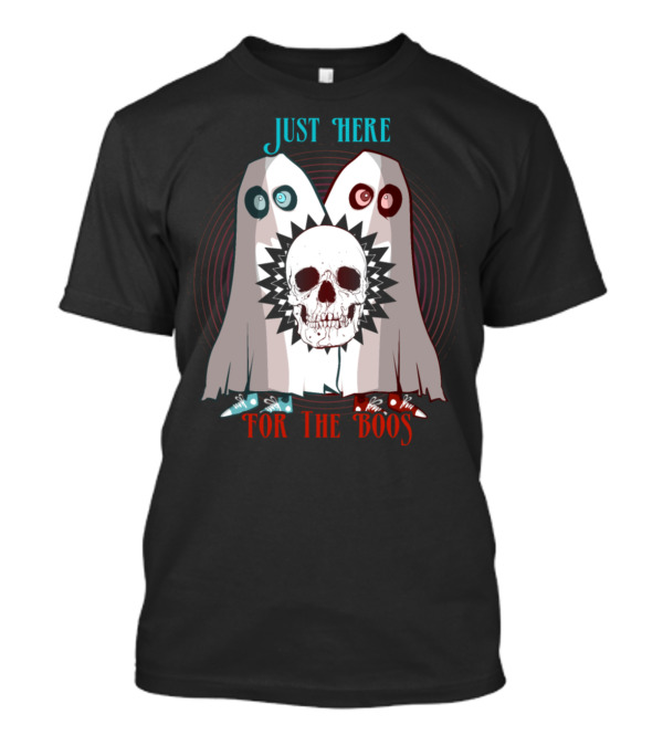 Just Here For The Boos Skull Ghosts T-Shirt