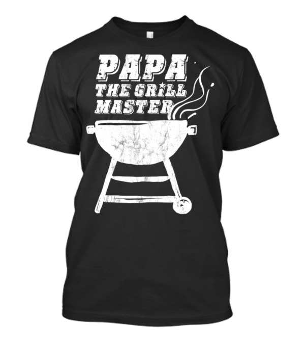 Papa The Grill Master T-Shirt