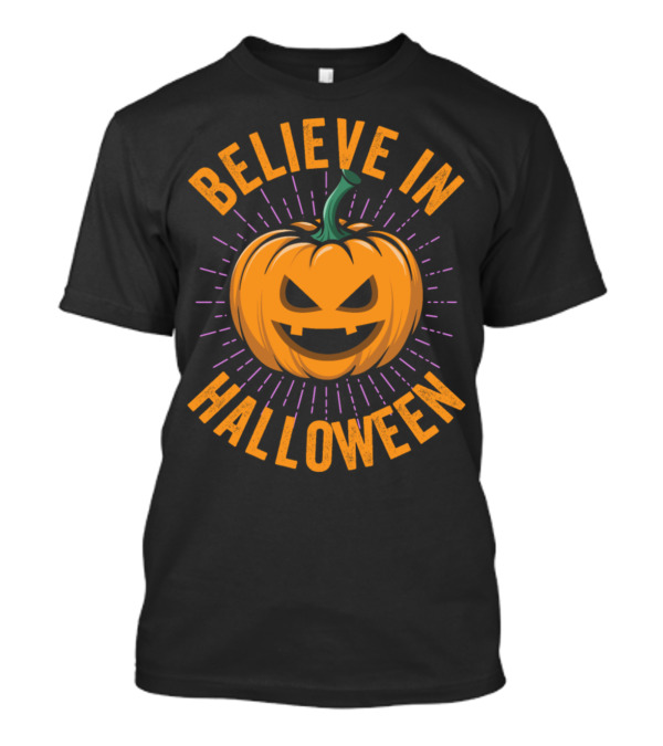 Believe In Halloween Pumpkin T-Shirt