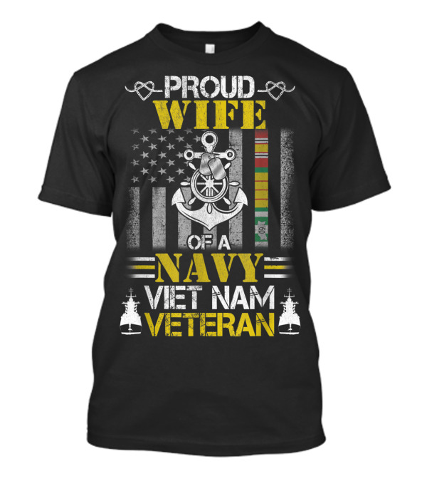 Proud Wife Of A Navy Vietnam Veteran T-Shirt