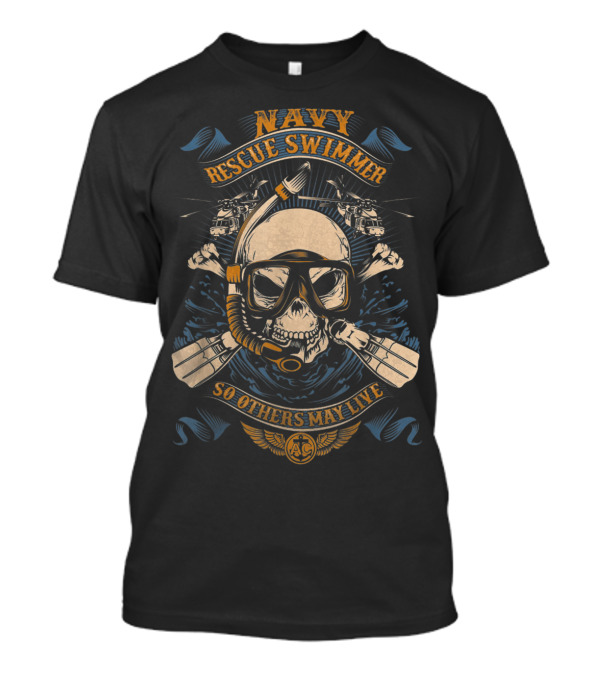 NAVY Rescue Swimmer So Others May Live Veteran Skull Mask Flippers Helicopters T-Shirt