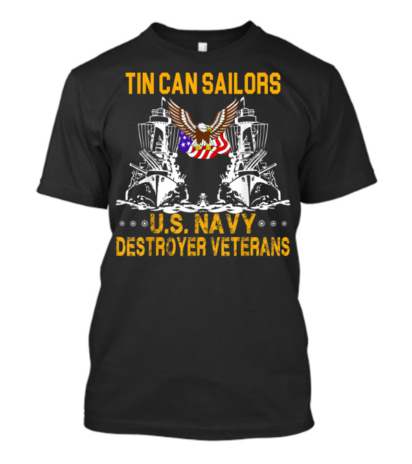Tin Can Sailors U.S. Navy Destroyer Veterans American Eagle Flag T-Shirt