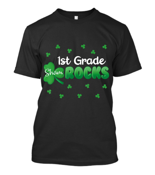 1st Grade Shamrocks Clover T-Shirt