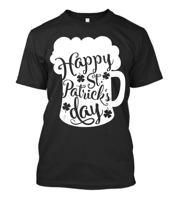 Happy St. Patrick's Day Beer Mug With Shamrocks T-Shirt
