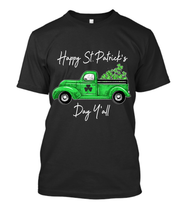 Happy St. Patrick's Day Y'all Green Truck With Shamrocks T-Shirt