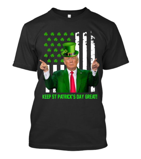 Keep St Patrick's Day Great American Flag Trump Shamrock Hat T-Shirt