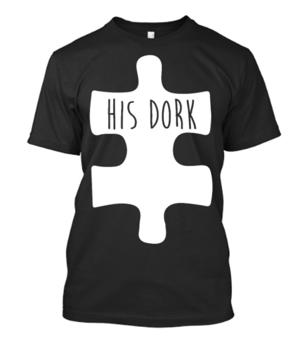Couples Cute Matching Puzzle Piece His Dork Her Nerd Prints T-Shirt