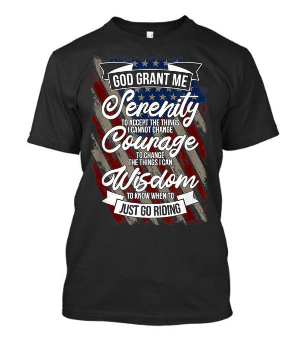 God Grant Me Serenity Courage Wisdom American Riding Prayer T-Shirt