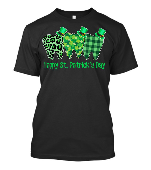 Happy St Patrick's Day Three Green Patterned Teeth With Hats T-Shirt