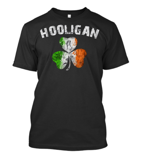Hooligan Shamrock Irish Flag St Patrick's Day Lover T-Shirt