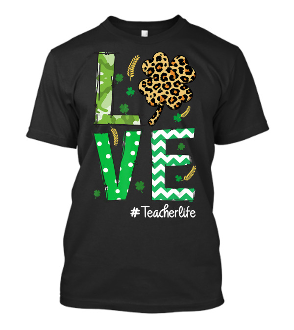 Love Shamrock Leopard Print St Patrick's Day #Teacherlife T-Shirt