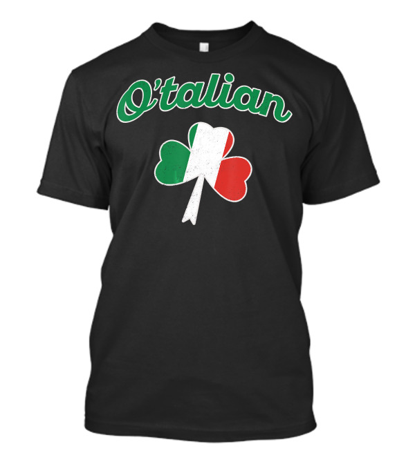 O'talian St Patrick's Day Italian Shamrock Italy T-Shirt