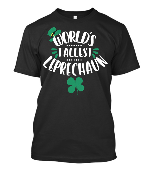 World's Tallest Leprechaun Hat Shamrock T-Shirt