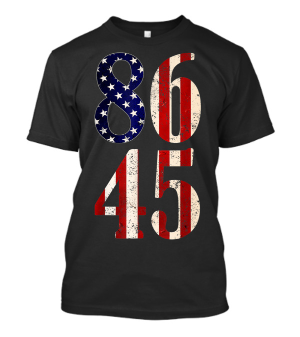 86 45 8645 Anti Trump Impeach Flag Attir Patriotic Star Stripes T-Shirt