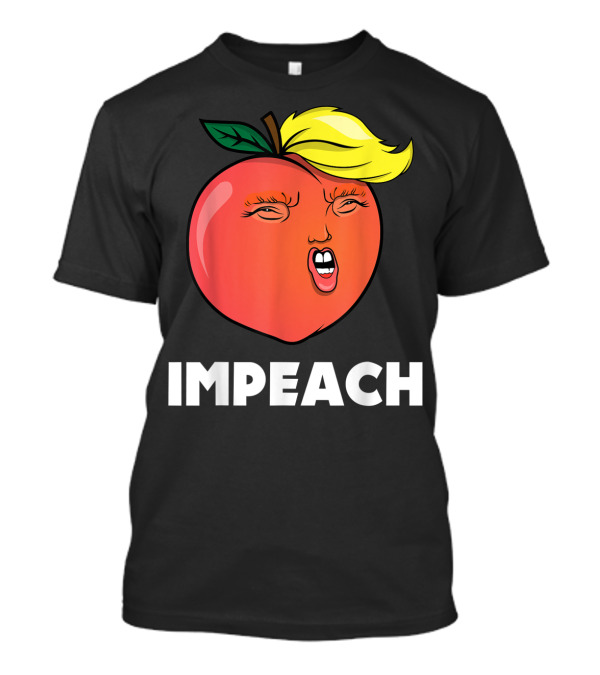 Impeach 45 Anti Trump Funny Peach Trump Impeachment T-Shirt