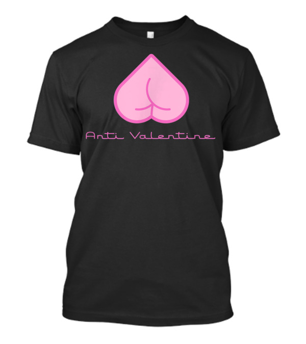Anti Valentine Pink Heart For Singles Humor T-Shirt