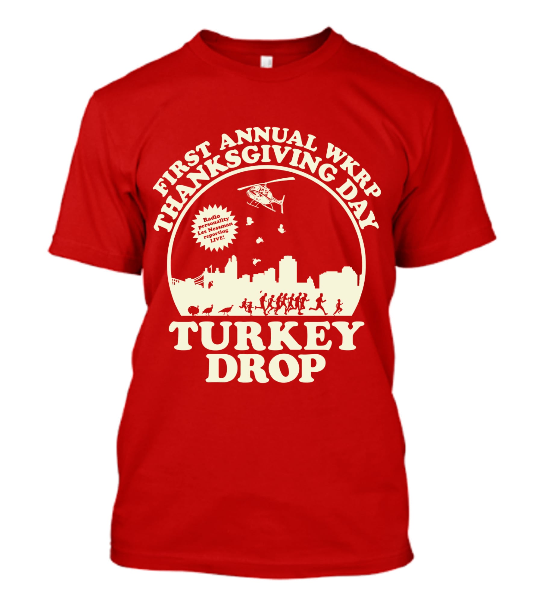 FIRST ANNUAL WKRP THANKSGIVING DAY TURKEY DROP RADIO PRESENTATION LIVE T-Shirt