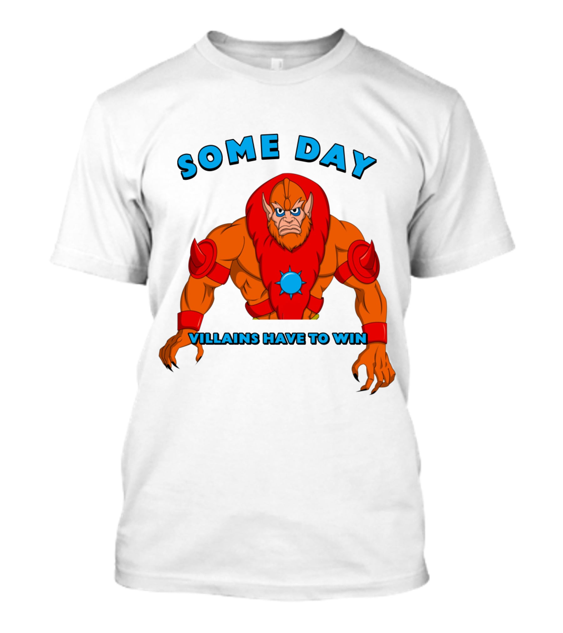 He Man And The Masters Of The Universe Beastman Someday Villains Have To Win T-Shirt
