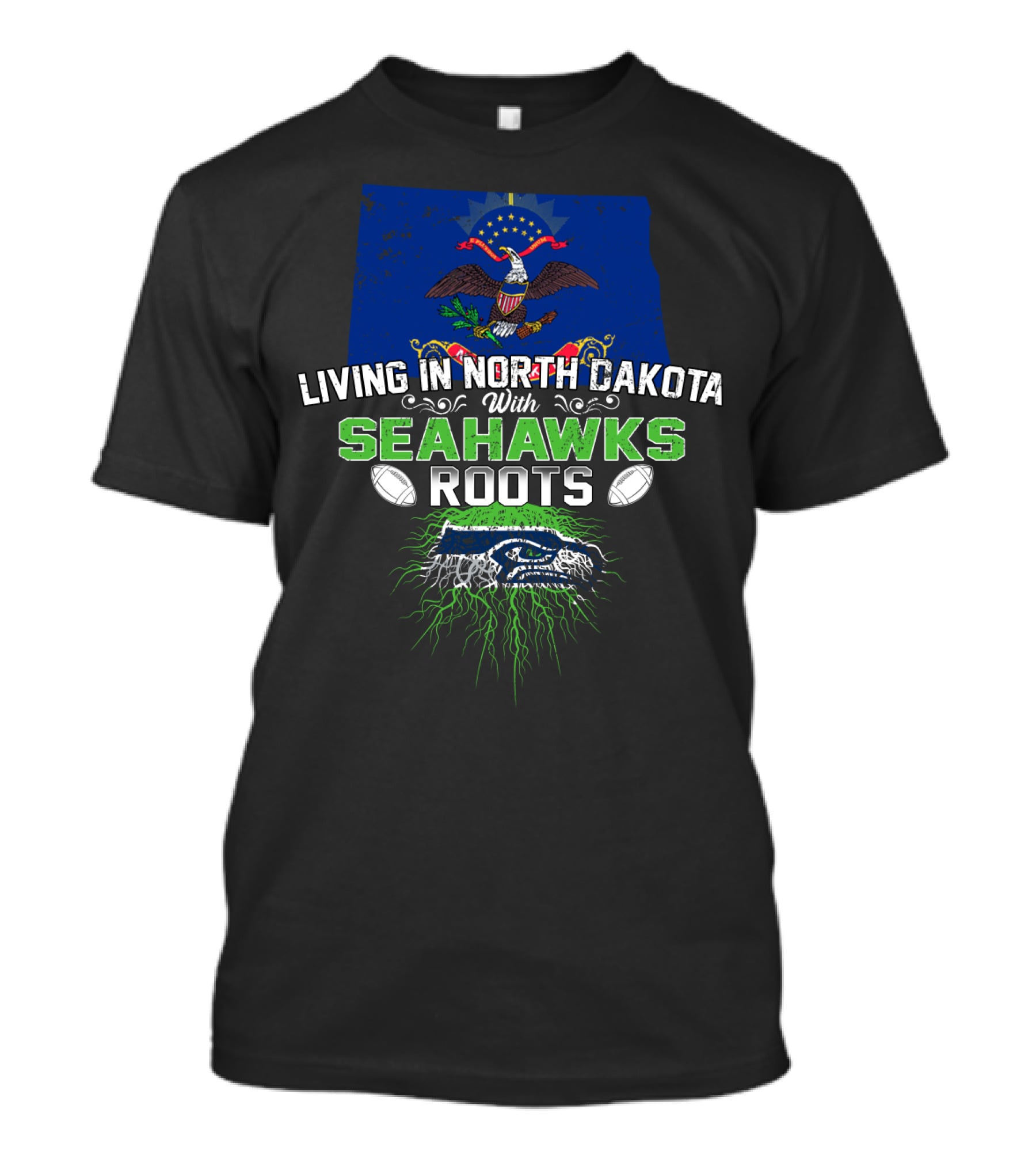 Living In North Dakota With Seahawks Roots And Football Pride T-Shirt