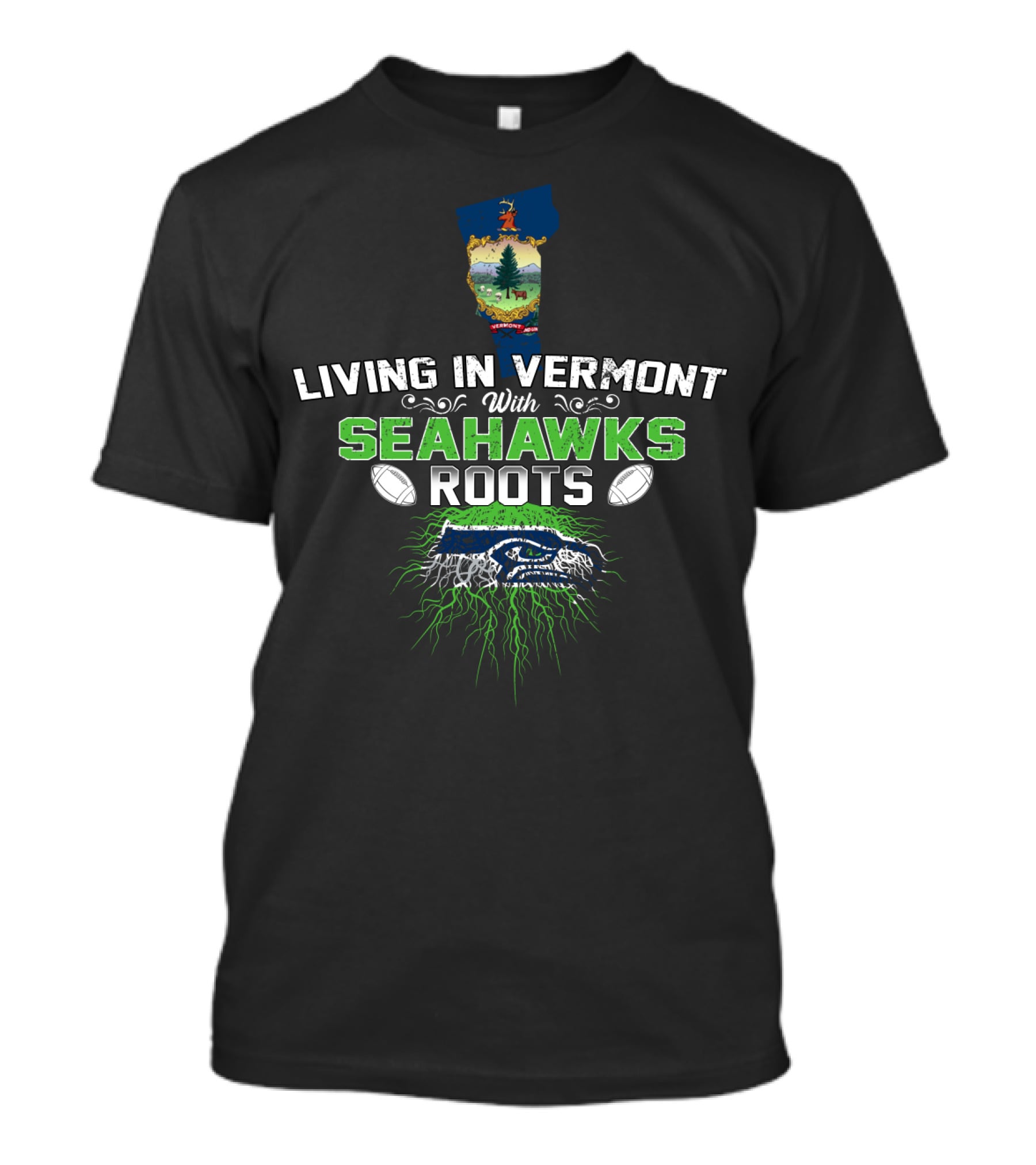 Living In Vermont With Seahawks Roots Football Heritage T-Shirt
