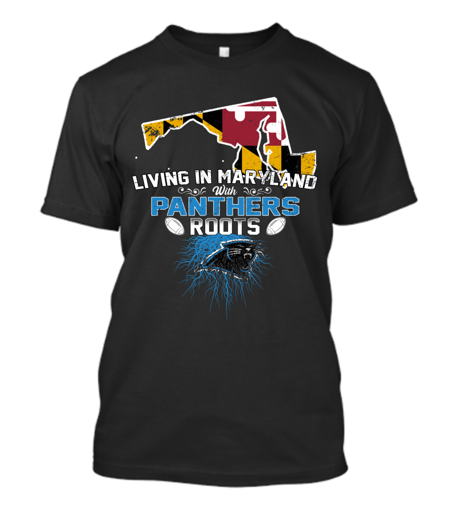 Living In Maryland With Carolina Panthers Roots T-Shirt