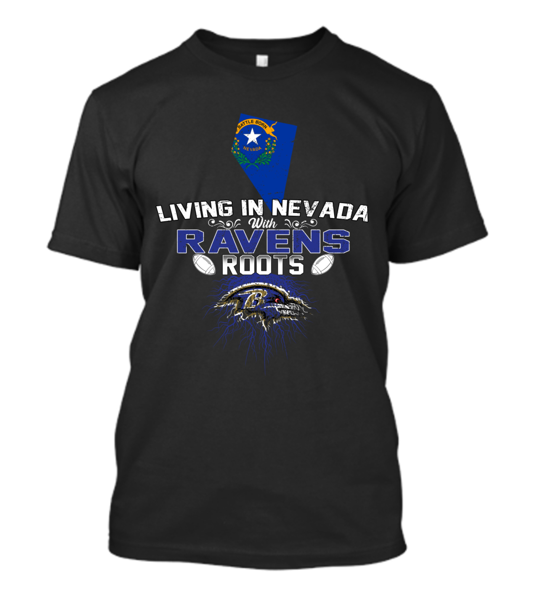 Living In Nevada With Baltimore Ravens Roots T-Shirt
