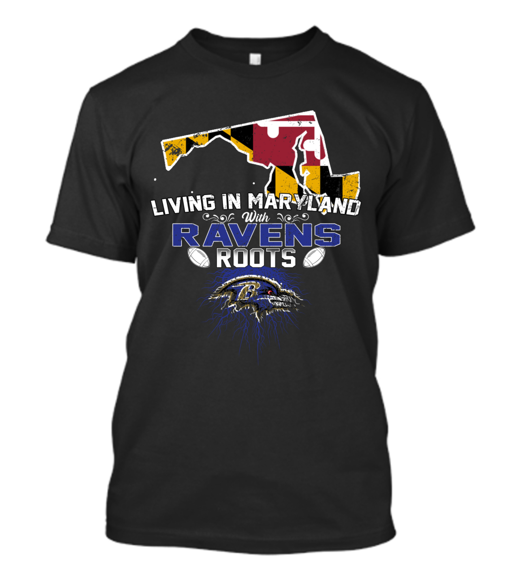 Living In Maryland With Ravens Roots Football Emblem And State Flag T-Shirt