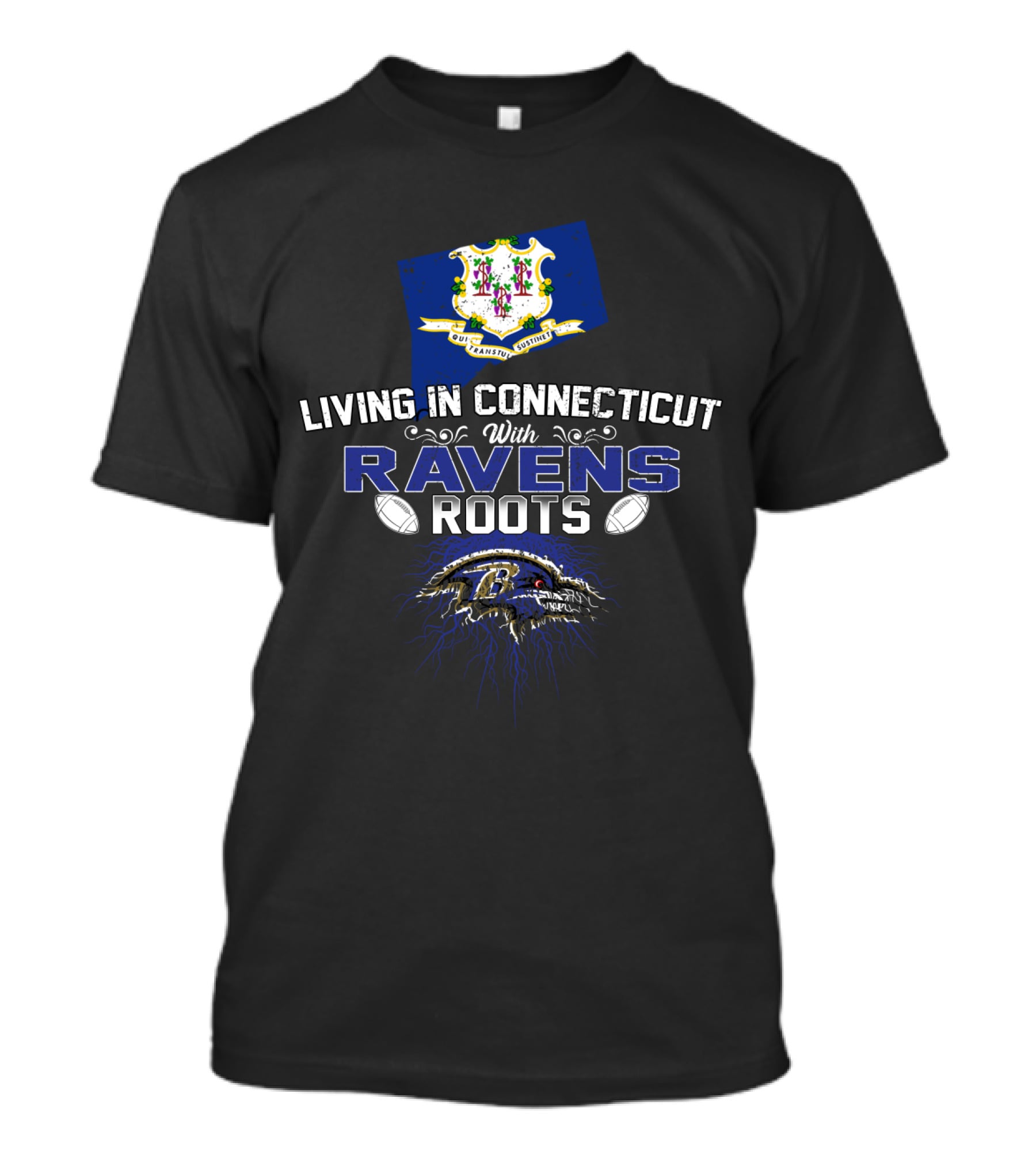 Living In Connecticut With Ravens Roots Baltimore Football Heritage T-Shirt